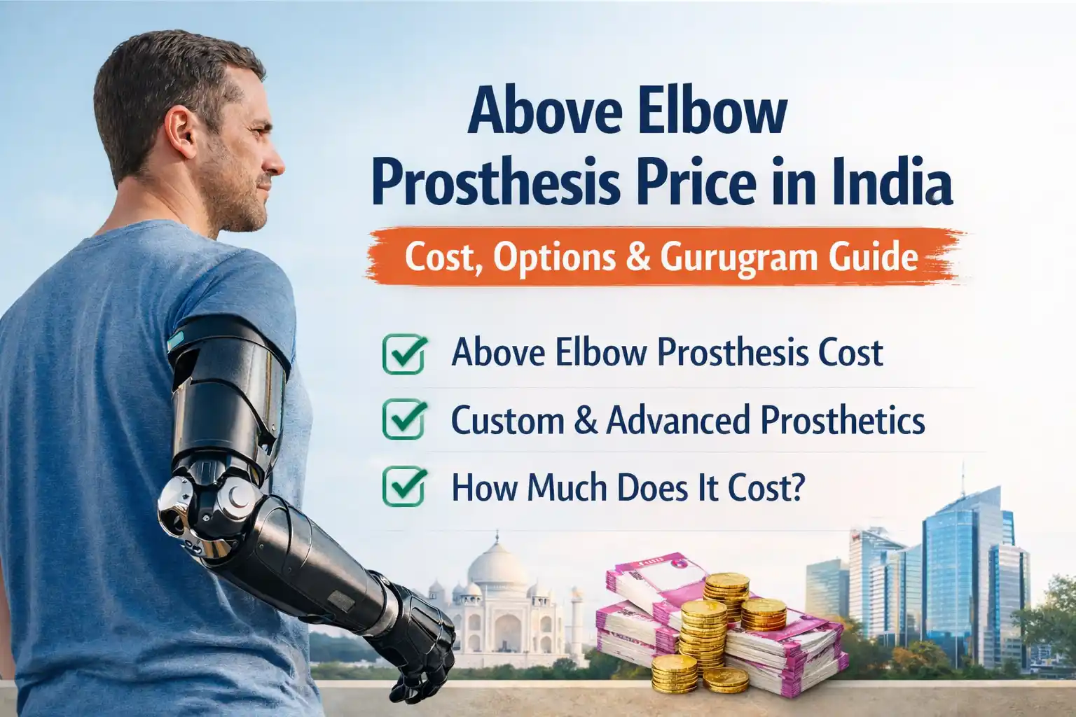 Above Elbow Prosthesis Price: A Practical and Honest Cost Guide in India